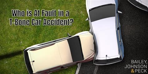 Who is At Fault in a T-Bone Car Accident? | Bailey, Johnson & Peck