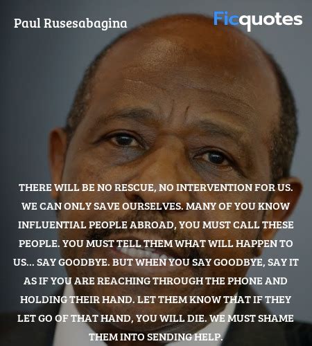 Hotel Rwanda Quotes - Top Hotel Rwanda Movie Quotes