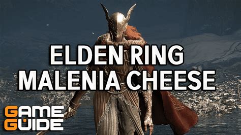 Elden Ring: Malenia Cheese Strategy Guide (January 2025)