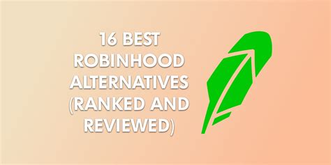 16 Best RobinHood Alternatives In 2022 (Ranked and Reviewed)