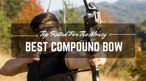 Best Compound Bow Reviews 2017 – Top Rated For The Money