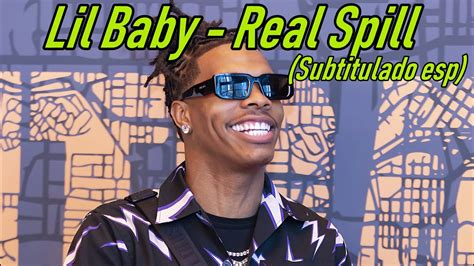 Lil Baby - Real Spill (Subtitulado esp) #lilbaby - YouTube