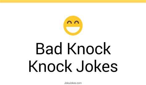 34+ Bad Knock Knock Jokes And Funny Puns - JokoJokes