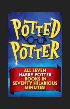 Potted Potter - Off-Broadway | Tickets | Broadway | Broadway.com