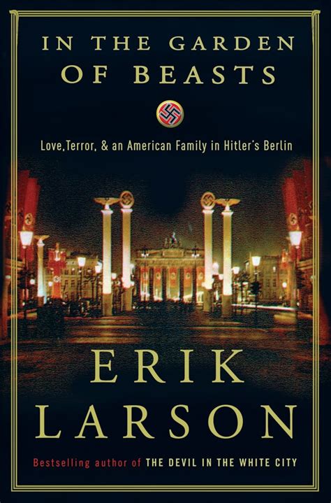 In the Garden of Beasts by Erik Larson | Books That Are Being Made Into ...