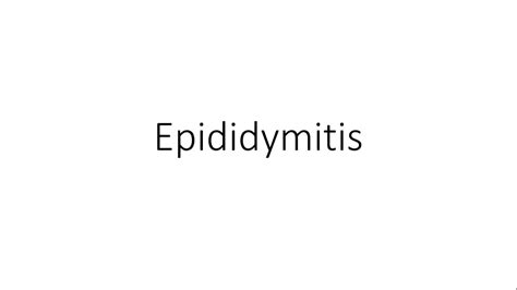 Epididymitis - General Surgery - YouTube