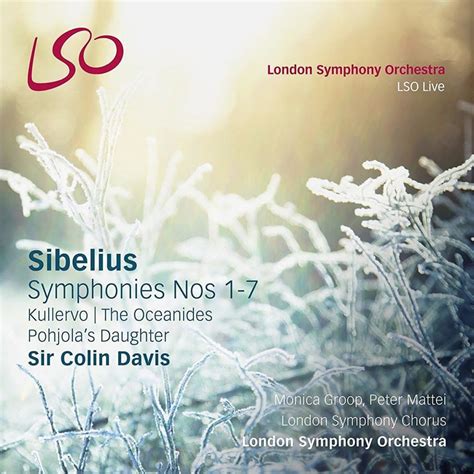 Jean Sibelius: Symphonies Nos. 1-7 &Kullervo - LSO & Sir Colin Davis ...