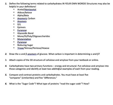 SOLVED: Define the following terms related to carbohydrates IN YOUR OWN WORDS. Structures may ...