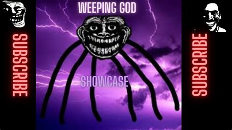 Trollge Universe Incident | Weeping god showcase (READ DESC) - YouTube