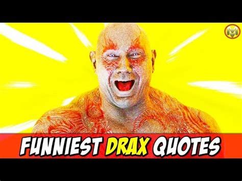 25 Funniest Drax Quotes - I Have Famously Huge Turds! (Avengers: Infinity War Drax Compilation ...