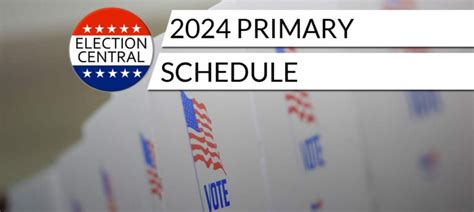 The Complete 2024 Presidential Primary Schedule by State - Election Central