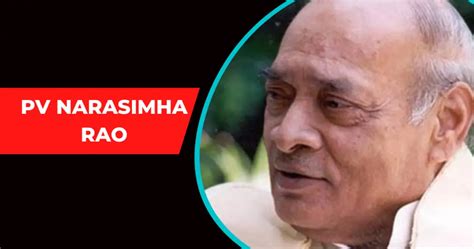 PV Narasimha Rao: The Enigma of India's Silent Reformer