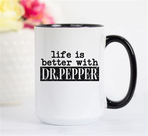 Life is better with Dr. Pepper coffee mug Dr Pepper mug | Etsy