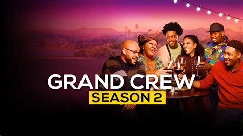 Grand Crew Season 2: Release Date, Trailer, and more! - DroidJournal