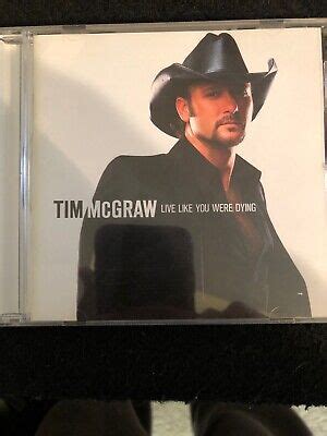 Live Like You Were Dying by Tim McGraw (CD, Aug-2004, Curb) 715187885820 | eBay