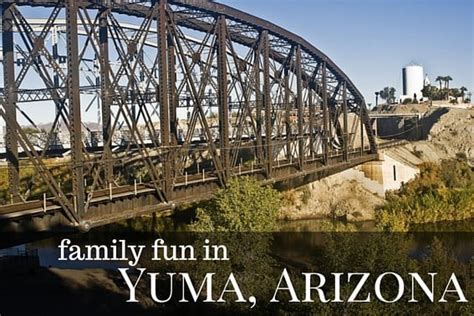 25 FUN Things to do in Yuma, Arizona