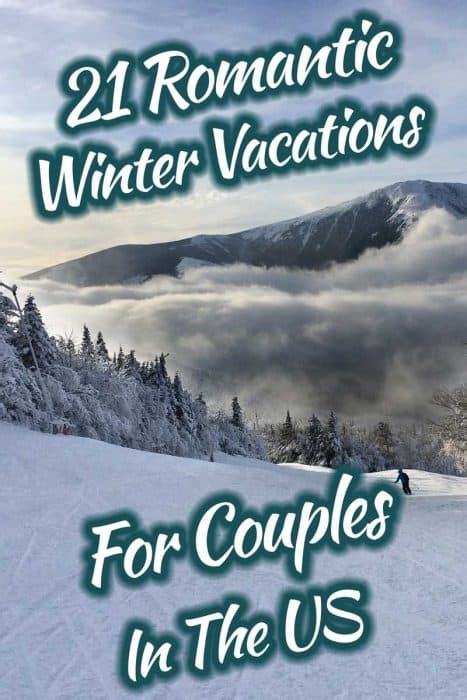 21 Romantic Winter Vacations for Couples in the US