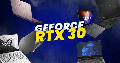 Top 10 Latest Laptops with GeForce RTX 30 Series GPU (Aug 2024)