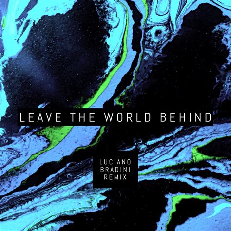 ‎Leave the World Behind - Single by Luciano Bradini on Apple Music