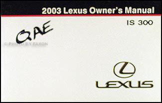 2003 Lexus IS 300 Owners Manual Original