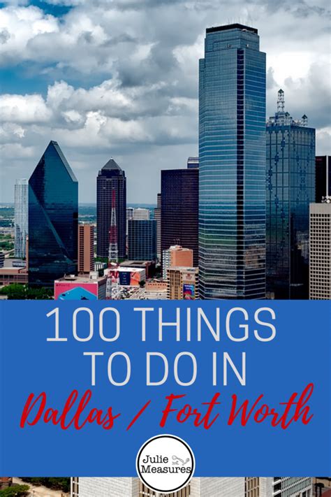 100 Things to do in Dallas Fort Worth - Julie Measures