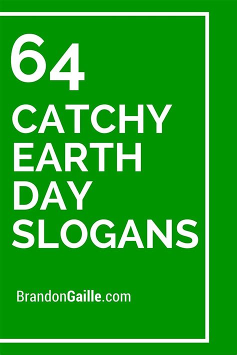 64 Catchy Earth Day Slogans Catchy Phrases, Catchy Slogans, Cool Slogans, Slogan On Save ...