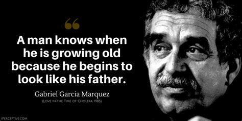 Gabriel Garcia Marquez Quotes - iPerceptive