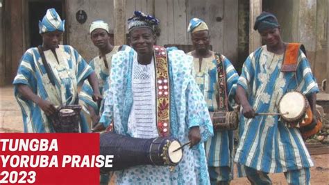 Tungba Yoruba Praise 2023| Danceable Yoruba High Praise Songs - YouTube