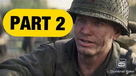 CoD WW2 Campaign Walkthrough!! Part 2! - YouTube