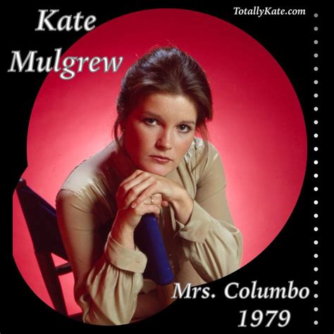 10 best Mrs. Columbo images on Pinterest | Kate mulgrew, Mrs columbo and Drama