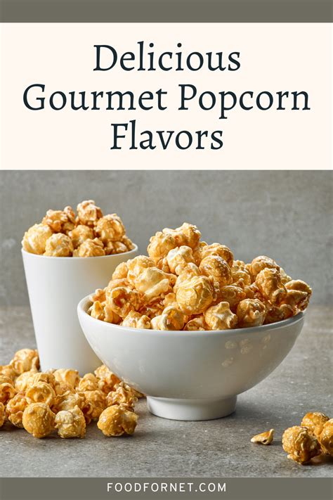 22 Gourmet Popcorn Flavors For A Refined Popcorn Experience | Food For Net