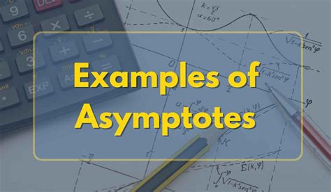 3 Examples of Asymptotes