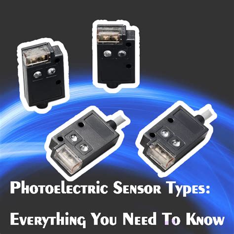 Photoelectric Sensor Types Unveiled: Your Ultimate Guide!