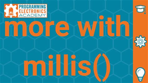 Doing multiple timed things with Arduino: Unleash the millis()! - Programming Electronics Academy