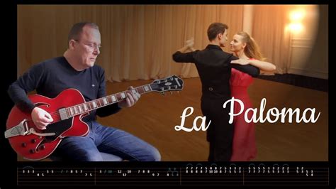 La Paloma ~ Guitar Cover FREE TABS - YouTube