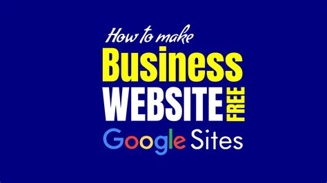 How to Create Free Business Website Using Google Sites?