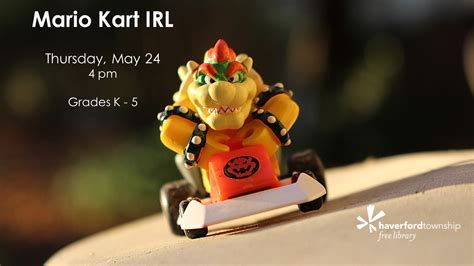 Mario Kart IRL • Haverford Township Free Library