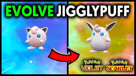 HOW TO EVOLVE JIGGLYPUFF INTO WIGGLYTUFF ON POKEMON SCARLET AND VIOLET ...