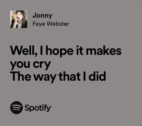 jonny by faye webster in 2024 | Song quotes, Meaningful lyrics, Pretty ...