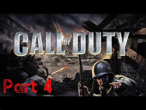 Call of Duty 1 Campaign Part 4 - YouTube