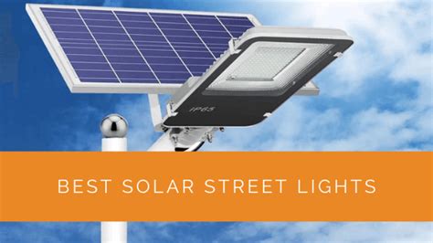 Best Solar Street Lights for 2024 - Street Lights Powered by Clean and ...