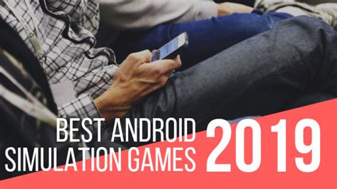 20+ Best Simulation Games for Android - (August 2023)