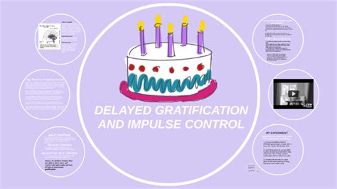 DELAYED GRATIFICATION AND IMPULSE CONTROL by on Prezi