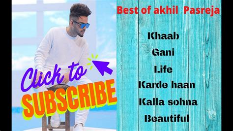 Best of Akhil | Punjabi Song | Hit Song 2020 - YouTube