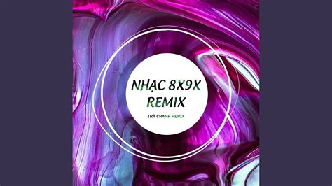 Playlist Nhạc 8x9x Remix Hay Nhất Một Thời - YouTube