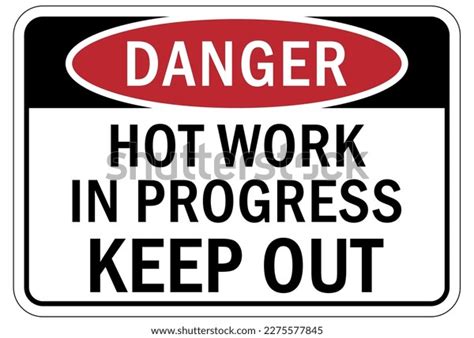 Hot Work Area Sign Labels Stock Vector (Royalty Free) 2275577845 | Shutterstock