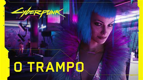 Cyberpunk 2077 tem novo trailer lançado chamado O Trampo - InterNerdZ