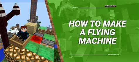 How to Make a Flying Machine in Minecraft - A Step-by-Step Guide