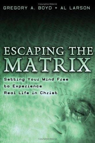 Escaping The Matrix | Real life, Deeper life, Matrix film