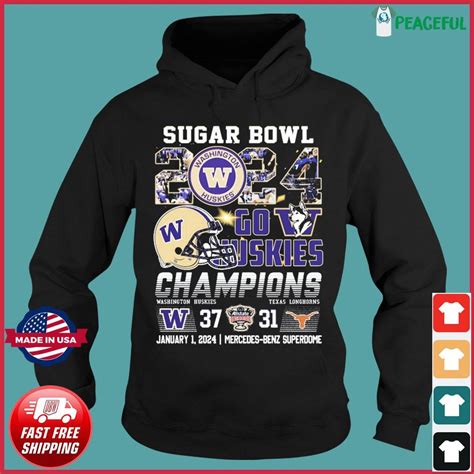 Washington Huskies Sugar Bowl 2024 Go Huskies Champions 37-31 Shirt